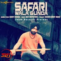 Safari Wala Gunda Harry Dhanoa mp3 song ringtone, Safari Wala Gunda Harry Dhanoa Ringtone Download - DjPunjab.Com.Mx