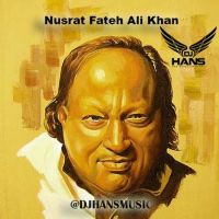 Nusrat Fateh Ali Khan Mashup Dj Hans mp3 song ringtone, Nusrat Fateh Ali Khan Mashup Dj Hans Ringtone Download - DjPunjab.Com.Mx