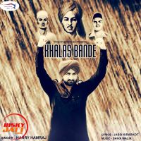 Khalas Bande Harry Hamraj mp3 song ringtone, Khalas Bande Harry Hamraj Ringtone Download - DjPunjab.Com.Mx