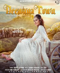 Deewana Town Rupsi Verma mp3 song ringtone, Deewana Town Rupsi Verma Ringtone Download - DjPunjab.Com.Mx
