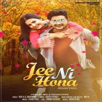 Jee Ni Hona Rox A, Tanvi Nagi mp3 song ringtone, Jee Ni Hona Rox A, Tanvi Nagi Ringtone Download - DjPunjab.Com.Mx