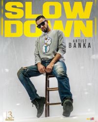 Slow Down Banka mp3 song ringtone, Slow Down Banka Ringtone Download - DjPunjab.Com.Mx