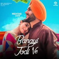 Banayi Jodi Ve Mehtab Virk mp3 song ringtone, Banayi Jodi Ve Mehtab Virk Ringtone Download - DjPunjab.Com.Mx