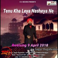 Tenu Kha Leya Nasheya Ne Sagar Dugalwalia mp3 song ringtone, Tenu Kha Leya Nasheya Ne Sagar Dugalwalia Ringtone Download - DjPunjab.Com.Mx