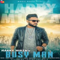 Busy Man Harry Mirza mp3 song ringtone, Busy Man Harry Mirza Ringtone Download - DjPunjab.Com.Mx