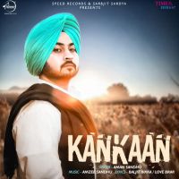 Kankaan Aman Sandhu mp3 song ringtone, Kankaan Aman Sandhu Ringtone Download - DjPunjab.Com.Mx