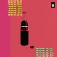 Crown And Coke XD Pro, Tej Gill mp3 song ringtone, Crown And Coke XD Pro, Tej Gill Ringtone Download - DjPunjab.Com.Mx