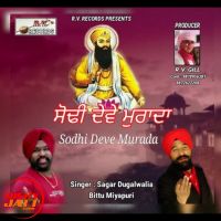 Sodhi Deve Muradan Sagar Dugalwalia, Bittu Miyapuri mp3 song ringtone, Sodhi Deve Muradan Sagar Dugalwalia, Bittu Miyapuri Ringtone Download - DjPunjab.Com.Mx