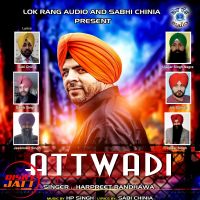 Attwadi Harpreet Randhawa mp3 song ringtone, Attwadi Harpreet Randhawa Ringtone Download - DjPunjab.Com.Mx