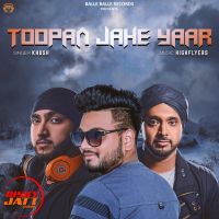 Toopan Jahe Yaar Khush mp3 song ringtone, Toopan Jahe Yaar Khush Ringtone Download - DjPunjab.Com.Mx