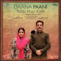 Rabb Khair Kare (Daana Paani) Prabh Gill, Shipra Goyal mp3 song ringtone, Rabb Khair Kare (Daana Paani) Prabh Gill, Shipra Goyal Ringtone Download - DjPunjab.Com.Mx