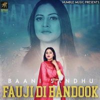 Fauji Di Bandook Baani Sandhu mp3 song ringtone, Fauji Di Bandook Baani Sandhu Ringtone Download - DjPunjab.Com.Mx