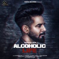 Alcoholic Life Gustakh Aulakh mp3 song ringtone, Alcoholic Life Gustakh Aulakh Ringtone Download - DjPunjab.Com.Mx