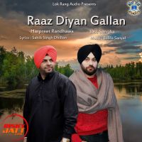 Raaz Diyan Gallan Harpreet Randhawa, Jass Sangha mp3 song ringtone, Raaz Diyan Gallan Harpreet Randhawa, Jass Sangha Ringtone Download - DjPunjab.Com.Mx