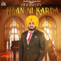 Haan Ni Karda Taranjit mp3 song ringtone, Haan Ni Karda Taranjit Ringtone Download - DjPunjab.Com.Mx