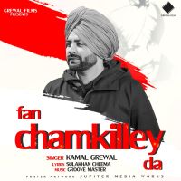 Fan Chamkilley Da Kamal Grewal mp3 song ringtone, Fan Chamkilley Da Kamal Grewal Ringtone Download - DjPunjab.Com.Mx