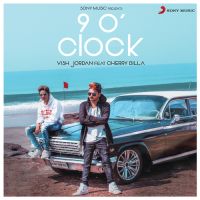 9 O Clock Vish Jordan mp3 song ringtone, 9 O Clock Vish Jordan Ringtone Download - DjPunjab.Com.Mx