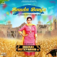 Banda Banja (Dhamak Muteyaran Di) Palak Preet mp3 song ringtone, Banda Banja (Dhamak Muteyaran Di) Palak Preet Ringtone Download - DjPunjab.Com.Mx