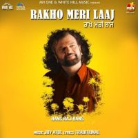 Rakho Meri Laaj Hans Raj Hans mp3 song ringtone, Rakho Meri Laaj Hans Raj Hans Ringtone Download - DjPunjab.Com.Mx