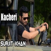 Kacheri Surjit Khan mp3 song ringtone, Kacheri Surjit Khan Ringtone Download - DjPunjab.Com.Mx