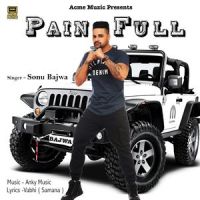 Painfull Sonu Bajwa mp3 song ringtone, Painfull Sonu Bajwa Ringtone Download - DjPunjab.Com.Mx