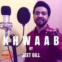 Khwaab Jeet Gill mp3 song ringtone, Khwaab Jeet Gill Ringtone Download - DjPunjab.Com.Mx