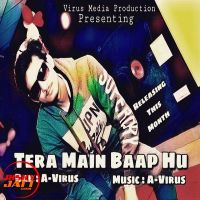 Tera Main Baap Hu A-Virus mp3 song ringtone, Tera Main Baap Hu A-Virus Ringtone Download - DjPunjab.Com.Mx