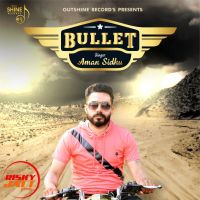 Bullet Aman Sidhu mp3 song ringtone, Bullet Aman Sidhu Ringtone Download - DjPunjab.Com.Mx