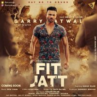 Fit Jatt Deep Kahlon, Garry Atwal mp3 song ringtone, Fit Jatt Deep Kahlon, Garry Atwal Ringtone Download - DjPunjab.Com.Mx