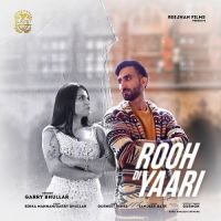 Rooh Di Yaari Garry Bhullar mp3 song ringtone, Rooh Di Yaari Garry Bhullar Ringtone Download - DjPunjab.Com.Mx