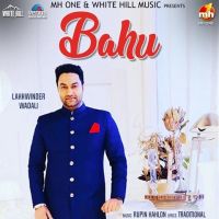 Bahu Lakhwinder Wadali mp3 song ringtone, Bahu Lakhwinder Wadali Ringtone Download - DjPunjab.Com.Mx