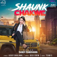 Shaunk Chakwe Sandy Randhawa mp3 song ringtone, Shaunk Chakwe Sandy Randhawa Ringtone Download - DjPunjab.Com.Mx