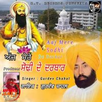 Aaj Mere Sodhi De Darbar Gurdev Chahal mp3 song ringtone, Aaj Mere Sodhi De Darbar Gurdev Chahal Ringtone Download - DjPunjab.Com.Mx