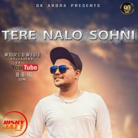 Tere Nalo Sohni DK Arora mp3 song ringtone, Tere Nalo Sohni DK Arora Ringtone Download - DjPunjab.Com.Mx