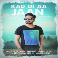 Kad Di Aa Jaan Bal Dhillon, Mr D mp3 song ringtone, Kad Di Aa Jaan Bal Dhillon, Mr D Ringtone Download - DjPunjab.Com.Mx