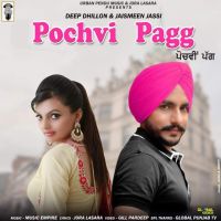 Pochvi Pagg Deep Dhillon, Jaismeen Jassi mp3 song ringtone, Pochvi Pagg Deep Dhillon, Jaismeen Jassi Ringtone Download - DjPunjab.Com.Mx