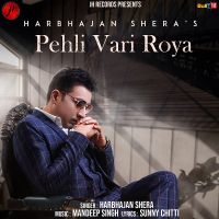 Pehli Vari Roya Harbhajan Shera mp3 song ringtone, Pehli Vari Roya Harbhajan Shera Ringtone Download - DjPunjab.Com.Mx