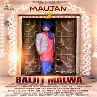Maujan 2 Baljit Malwa mp3 song ringtone, Maujan 2 Baljit Malwa Ringtone Download - DjPunjab.Com.Mx