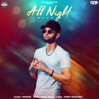 All Night Mannie mp3 song ringtone, All Night Mannie Ringtone Download - DjPunjab.Com.Mx