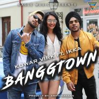 Banggtown Kuwar Virk, Ikka mp3 song ringtone, Banggtown Kuwar Virk, Ikka Ringtone Download - DjPunjab.Com.Mx