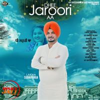 Dhee Jaroori Aa Lakha Surapuria mp3 song ringtone, Dhee Jaroori Aa Lakha Surapuria Ringtone Download - DjPunjab.Com.Mx