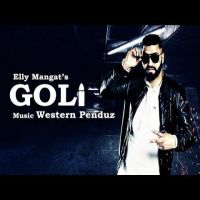 Goli Elly Mangat mp3 song ringtone, Goli Elly Mangat Ringtone Download - DjPunjab.Com.Mx
