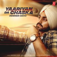 Yaariyan Da Chaska Inderbir Sidhu mp3 song ringtone, Yaariyan Da Chaska Inderbir Sidhu Ringtone Download - DjPunjab.Com.Mx