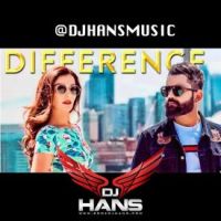 Difference Remix Dj Hans, Amrit Mann mp3 song ringtone, Difference Remix Dj Hans, Amrit Mann Ringtone Download - DjPunjab.Com.Mx