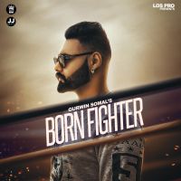 Born Fighter Gurwin Somal mp3 song ringtone, Born Fighter Gurwin Somal Ringtone Download - DjPunjab.Com.Mx