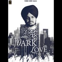 Dark Love Sidhu Moose Wala mp3 song ringtone, Dark Love Sidhu Moose Wala Ringtone Download - DjPunjab.Com.Mx