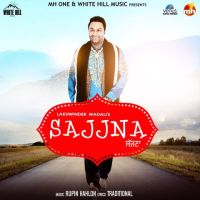 Sajjna Lakhwinder Wadali mp3 song ringtone, Sajjna Lakhwinder Wadali Ringtone Download - DjPunjab.Com.Mx