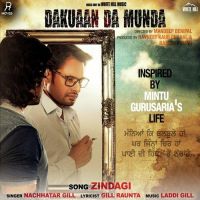 Zindagi (Dakuaan Da Munda) Nachhatar Gill mp3 song ringtone, Zindagi (Dakuaan Da Munda) Nachhatar Gill Ringtone Download - DjPunjab.Com.Mx