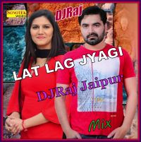 Lat Lag Jyagi Remix DJRaj Jaipur mp3 song ringtone, Lat Lag Jyagi Remix DJRaj Jaipur Ringtone Download - DjPunjab.Com.Mx