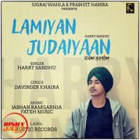 Lamiyan Judaiyaan Harry Sandhu mp3 song ringtone, Lamiyan Judaiyaan Harry Sandhu Ringtone Download - DjPunjab.Com.Mx